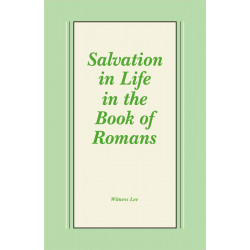 Salvation in Life in the Book of Romans