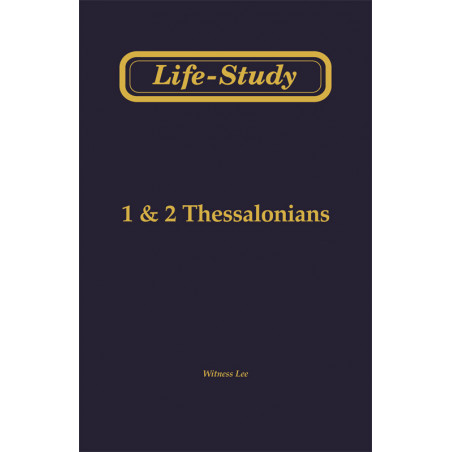 Life-Study of 1 & 2 Thessalonians