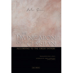 Divinization of the Christian According to the Greek Fathers, The