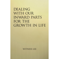 Dealing with Our Inward Parts for the Growth in Life