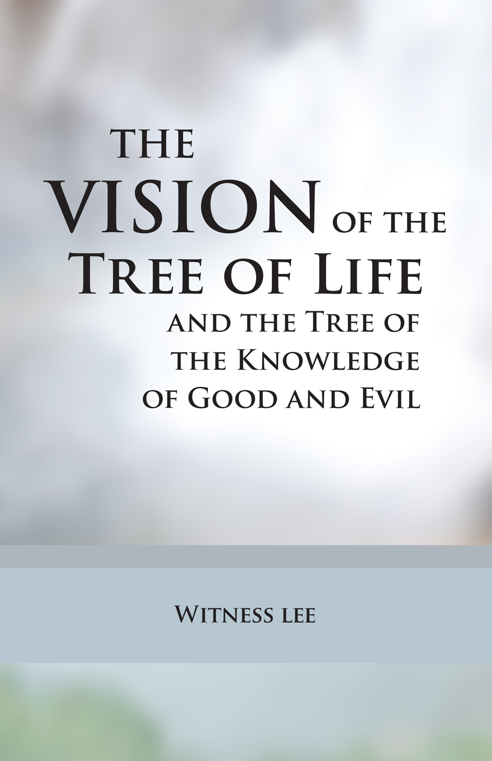 The Vision of the Tree of Life and the Tree of the Knowledge of Good and Evil