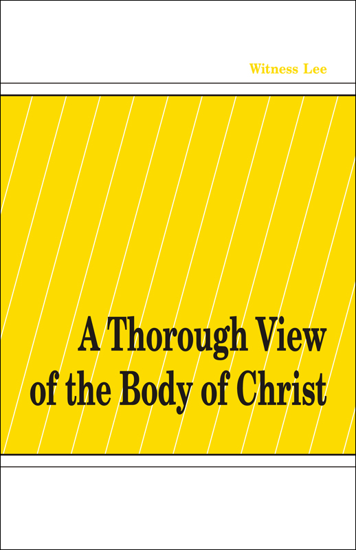 A Thorough View of the Body of Christ