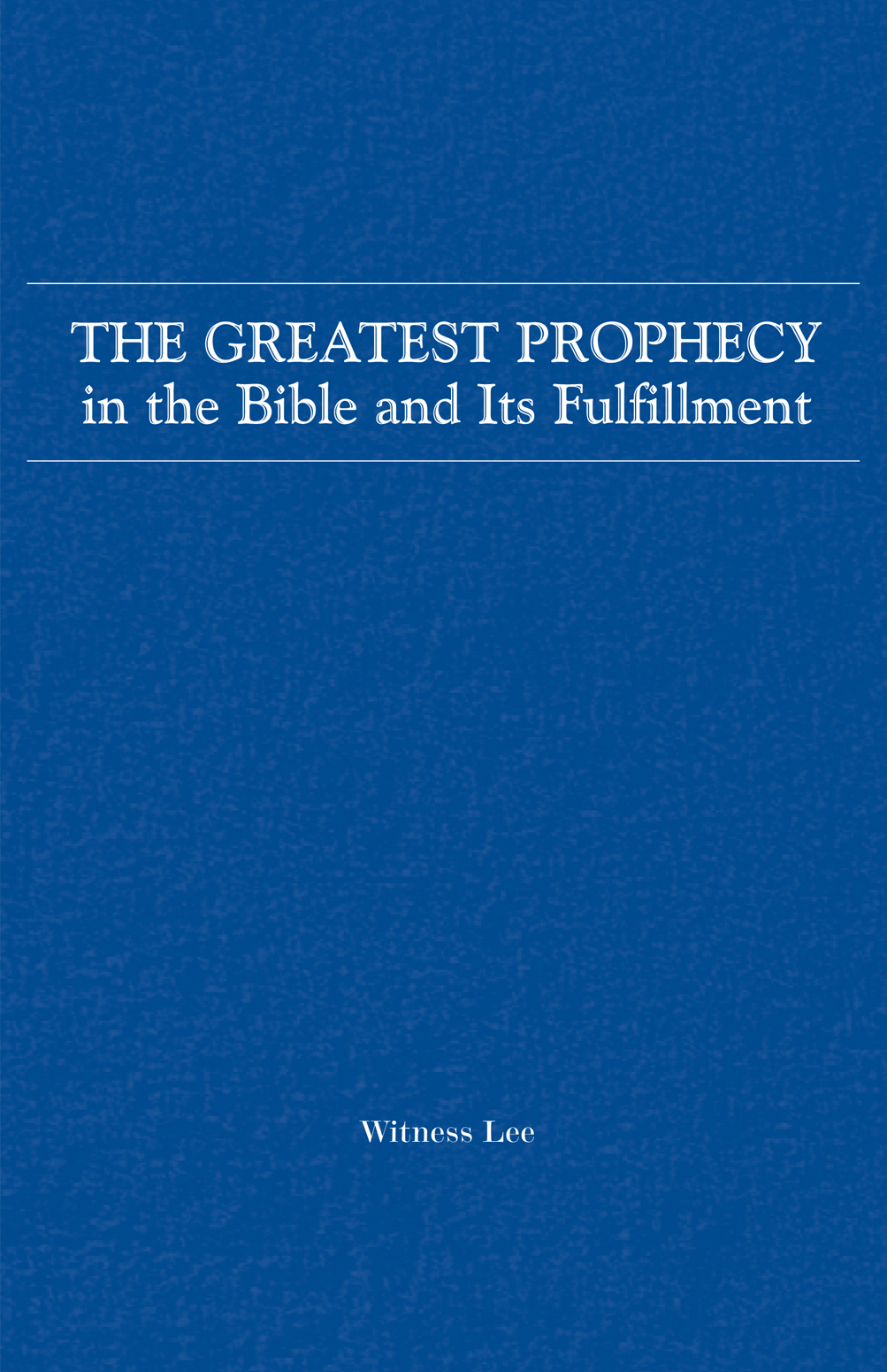  The Greatest Prophecy in the Bible and Its Fulfillment