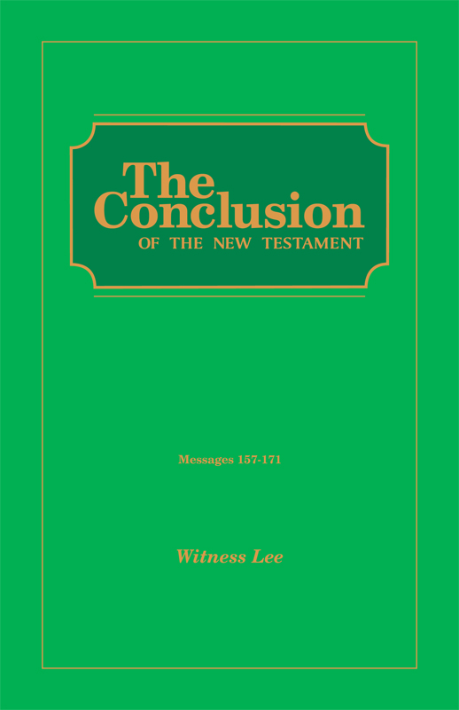 The Conclusion of the New Testament (msgs. 157-171)