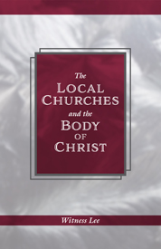 The Local Churches and the Body of Christ (cover image)