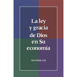 Ley y gracia de Dios en Su economía, La