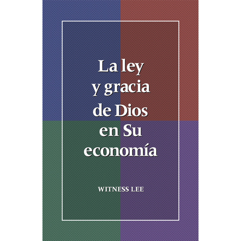 Ley y gracia de Dios en Su economía, La