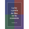 Ley y gracia de Dios en Su economía, La