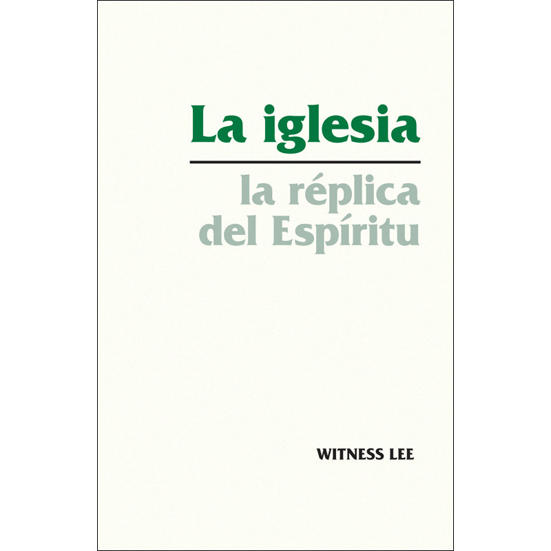 Iglesia: la réplica del Espíritu, La