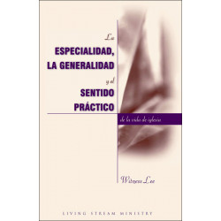 Especialidad, la generalidad y el sentido práctico de la vida...