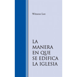 Manera en que se edifica la iglesia, La