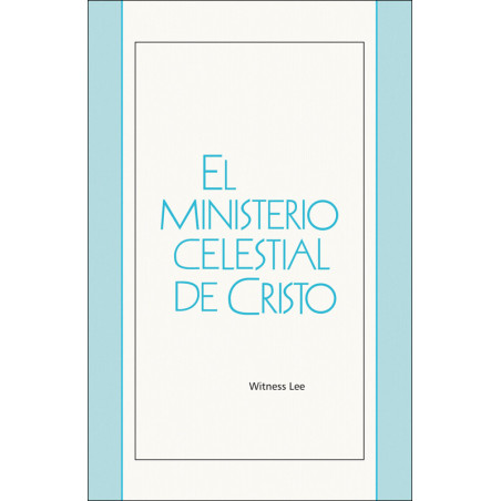 Ministerio celestial de Cristo, El