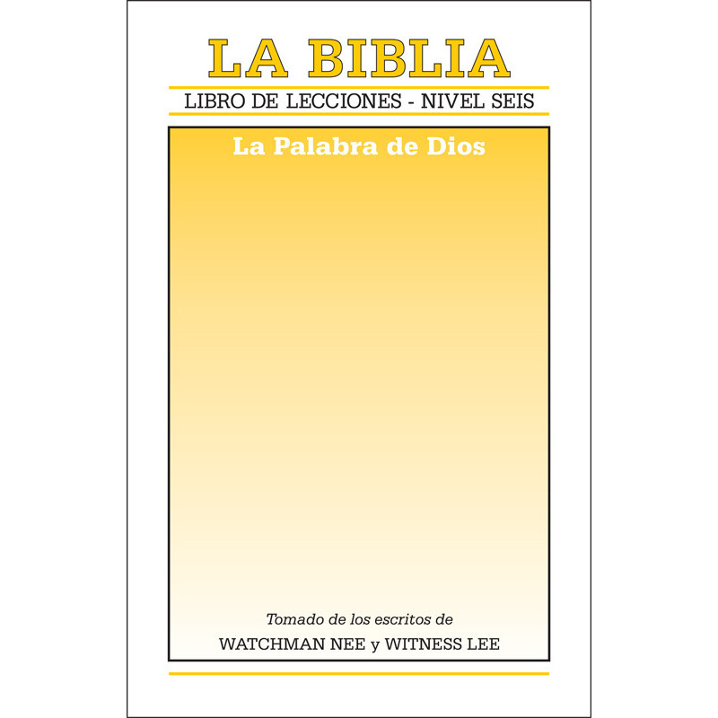 Libro de lecciones, nivel 6: La Biblia -- La Palabra de Dios