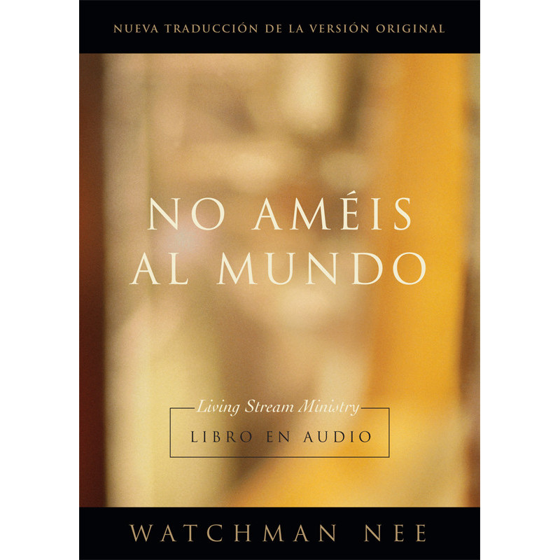 No améis al mundo (Estuche de 4 CDs) Libro en audio