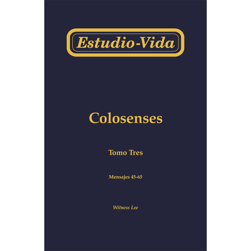 Estudio-vida de Colosenses, tomo 3 (45-65)