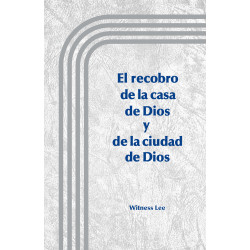 Recobro de la casa de Dios y de la ciudad de Dios, El