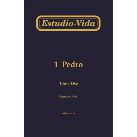 Estudio-vida de 1 Pedro, tomo 2 (19-34)