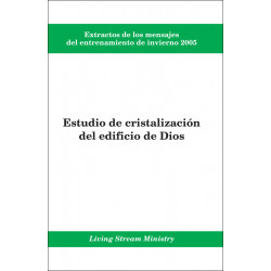 Extractos de los mensajes del entrenamiento -- Estudio de cristalización del edificio de Dios, invierno 2005