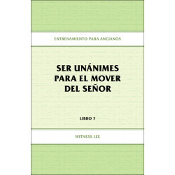 Entrenamiento para ancianos, libro 07: Ser unánimes para el...