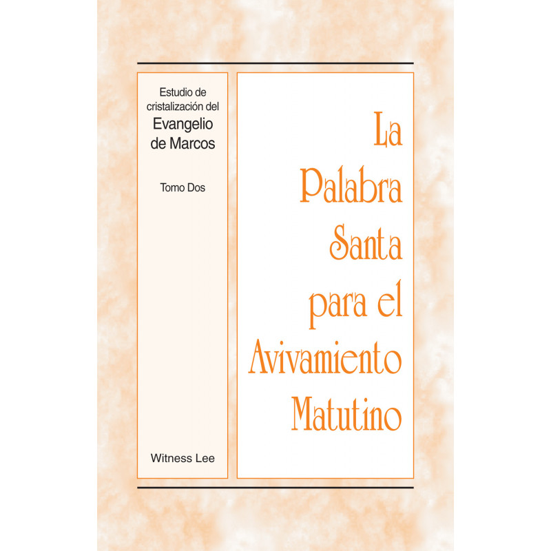 PSAM: Estudio de cristalización del Evangelio de Marcos, tomo 2