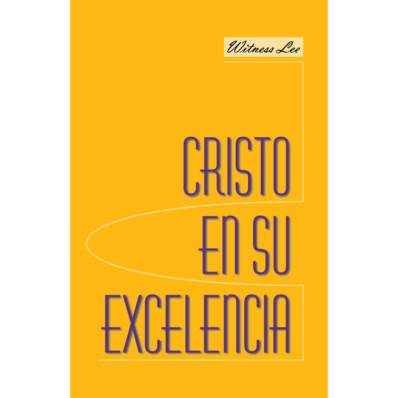 Cristo en Su excelencia