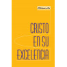 Cristo en Su excelencia