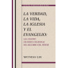 Verdad, la vida, la iglesia y el evangelio: las cuatro grandes columnas del recobro del Señor, La