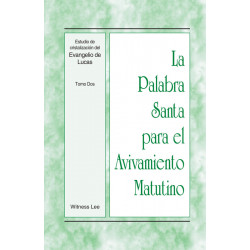 PSAM: Estudio de cristalización del Evangelio de Lucas, tomo 2