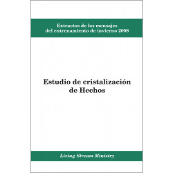 Extractos de los mensajes del entrenamiento -- Estudio de cristalización de Hechos, invierno 2008