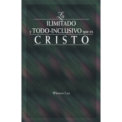 Lo ilimitado y todo-inclusivo que es Cristo