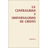 Centralidad y universalidad de Cristo, La