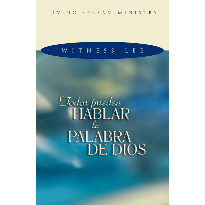 Todos pueden hablar la palabra de Dios