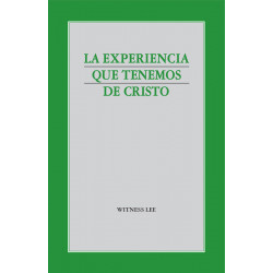 Experiencia que tenemos de Cristo, La