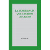 Experiencia que tenemos de Cristo, La