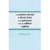Manera normal de llevar fruto y de pastorear a fin de edificar la iglesia, La