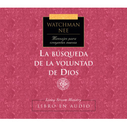 Mensajes para creyentes nuevos: 17 Búsqueda de la voluntad de Dios, La, Libro en audio CD