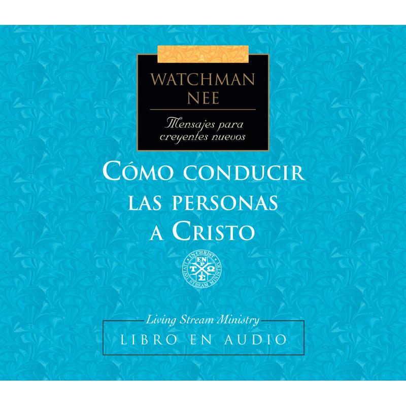 Mensajes para creyentes nuevos: 05 Cómo conducir las personas a Cristo, Libro en audio CD