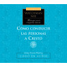 Mensajes para creyentes nuevos: 05 Cómo conducir las personas a Cristo, Libro en audio CD