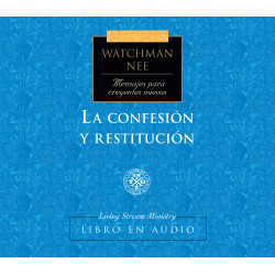 Mensajes para creyentes nuevos: 13 Confesión y restitución, Libro en audio CD