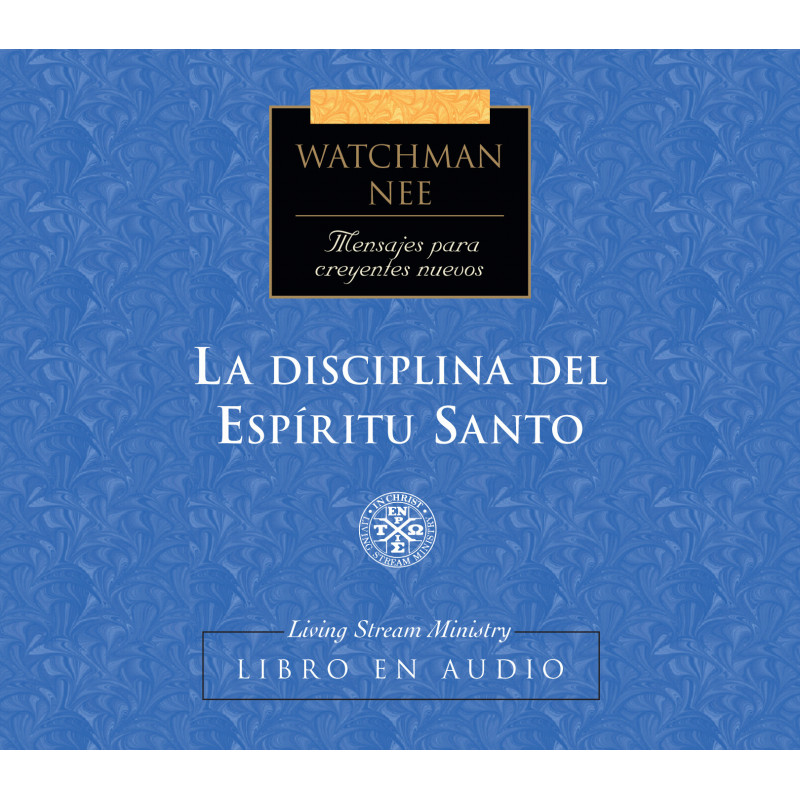 Mensajes para creyentes nuevos: 20 Disciplina del Espíritu Santo, La, Libro en audio CD