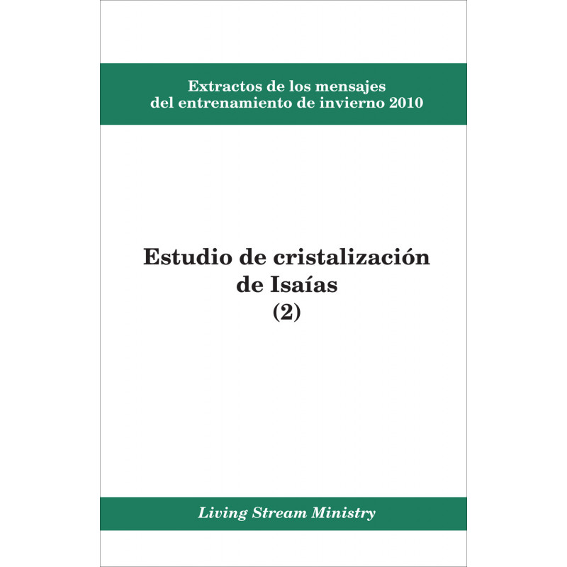 Extractos de los mensajes del entrenamiento -- Estudio de cristalización de Isaías (2), invierno 2010