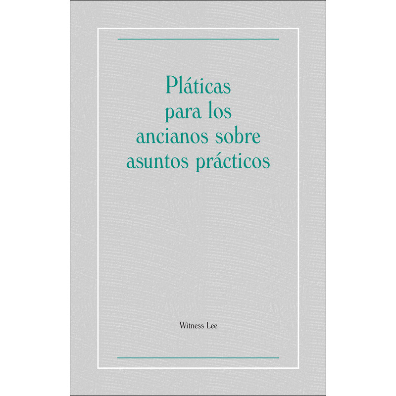 Pláticas para los ancianos sobre asuntos prácticos