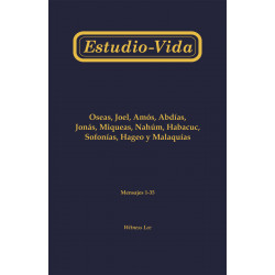 Estudio-vida de Oseas, Joel, Amós, Abdías, Jonás, Miqueas, Nahúm, Habacuc, Sofonías, Hageo y Malaquías