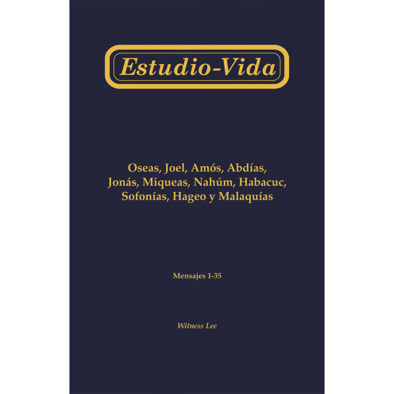 Estudio-vida de Oseas, Joel, Amós, Abdías, Jonás, Miqueas, Nahúm, Habacuc, Sofonías, Hageo y Malaquías