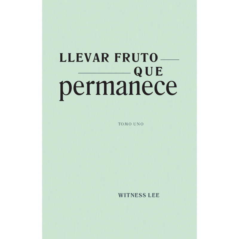 Llevar fruto que permanece (juego de 2 tomos)