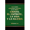 Cuatro elementos cruciales de la Biblia: Cristo, el Espíritu, la vida y la iglesia, Los