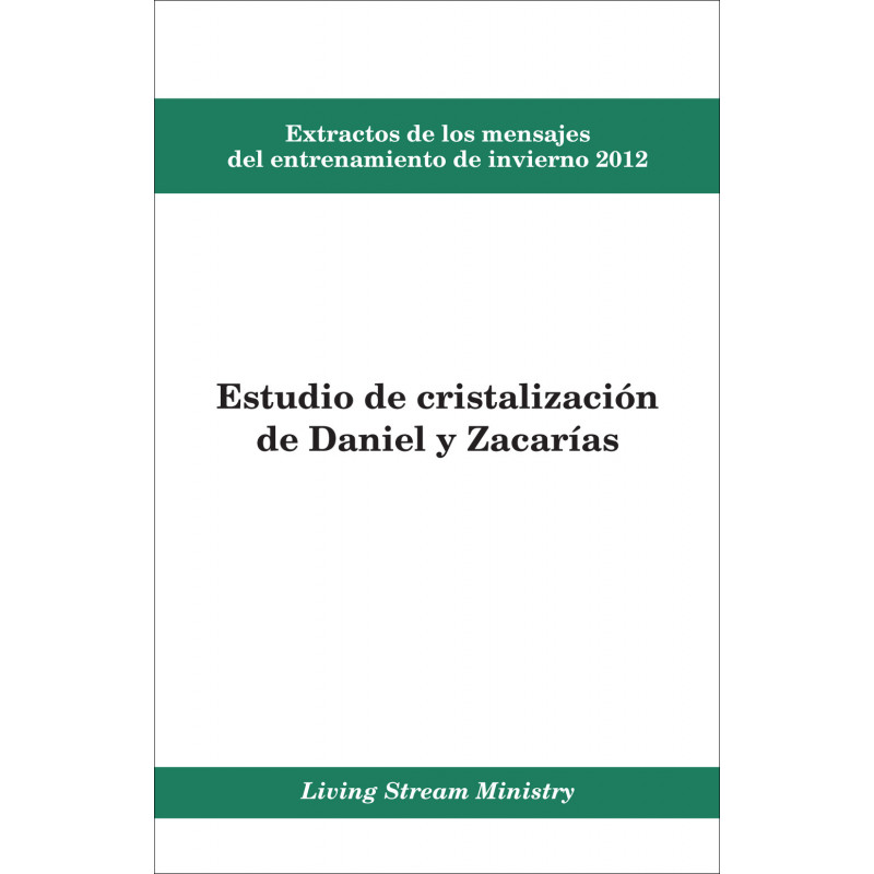 Extractos de los mensajes del entrenamiento -- Estudio de cristalización de Daniel y Zacarías, invierno 2012