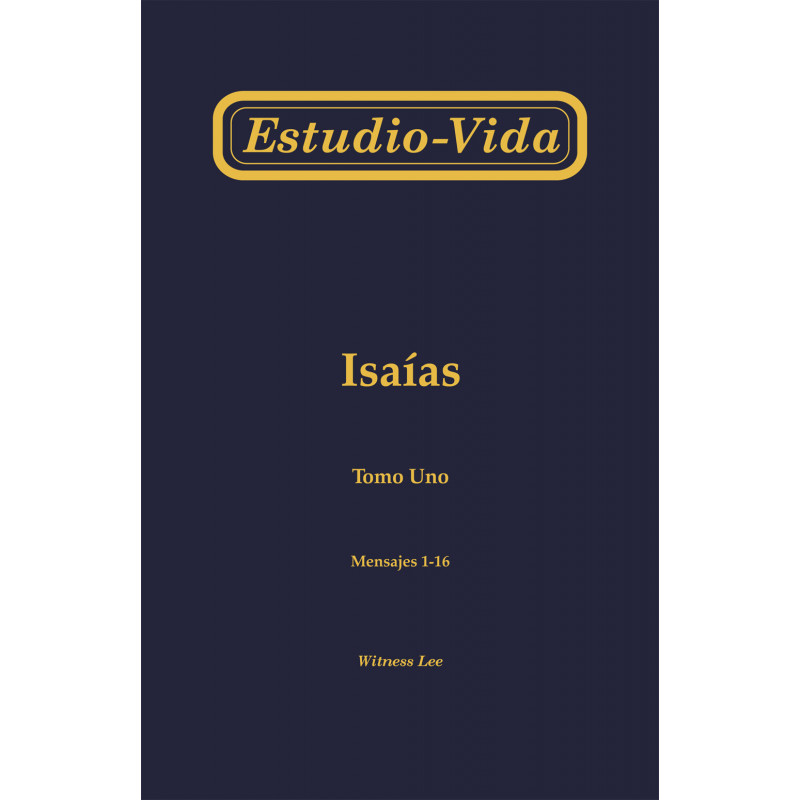 Estudio-vida de Isaías, tomo 1 (1-16)