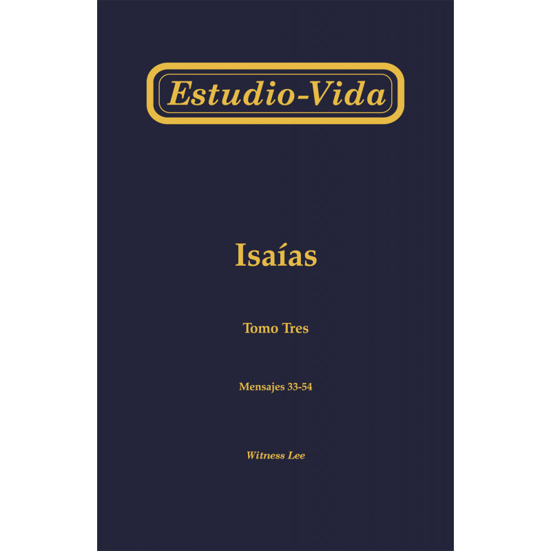 Estudio-vida de Isaías, tomo 3 (33-54)