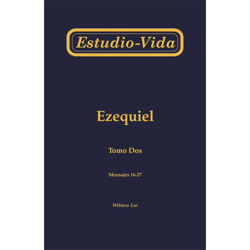 Estudio-vida de Ezequiel, tomo 2 (16-27)